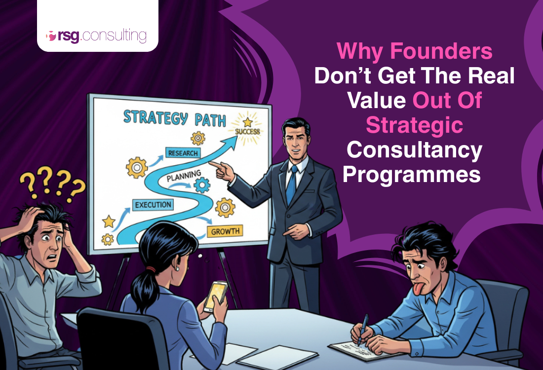 A consultant presents a clear strategy path to founders, while the leadership team appears distracted and confused, illustrating why many strategic consultancy programmes fail to deliver real value.